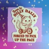 Stor sticker - Born to dilly dally