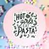 Stor sticker - Hot girls eat pasta