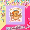 Stor Sticker - Literally just a girl