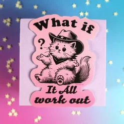 Stor sticker - What if it all work out
