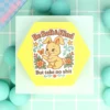 Tygmärke - Be soft & kind