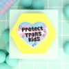 Tygmärke - Protect trans kids