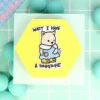 Tygmärke - Wait I have a tummyache